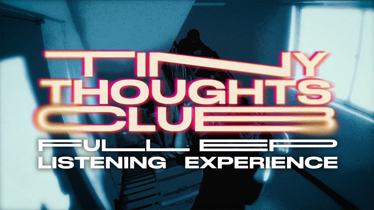 [TINY THOUGHTS CLUB] – FULL EP LISTENING EXPERIENCE thumbnail